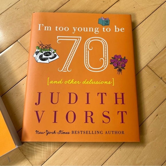I'm Too Young To Be Seventy Hardcover Judith Viorst / 70 Things To Do When Lot - Picture 2 of 12